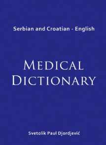 9780976448006-0976448009-Serbian and Croatian - English Medical Dictionary