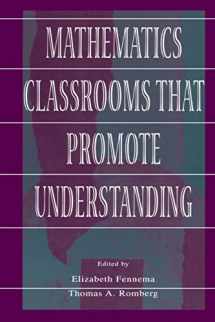 9780805830286-0805830286-Mathematics Classrooms That Promote Understanding (Studies in Mathematical Thinking and Learning Series)