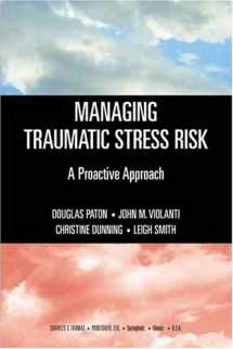 9780398075170-0398075174-Managing Traumatic Stress Risk: A Proactive Approach