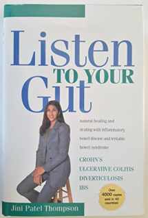 9780968542101-0968542107-Listen to Your Gut: Natural Healing and Dealing with Inflammatory Bowel Disease and Irritable Bowel Syndrome