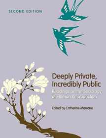 9781516549870-1516549872-Deeply Private, Incredibly Public: Readings on the Sociology of Human Reproduction