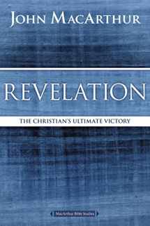 9780718035198-0718035194-Revelation: The Christian's Ultimate Victory (MacArthur Bible Studies)