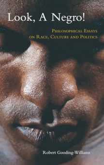 9780415974158-0415974151-Look, a Negro!: Philosophical Essays on Race, Culture, and Politics