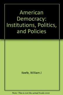 9780534109660-0534109667-American Democracy: Institutions, Politics, and Policies