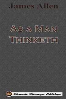9781640320567-1640320563-As a Man Thinketh (Chump Change Edition)