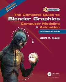9781032128412-1032128410-The Complete Guide to Blender Graphics: Computer Modeling & Animation