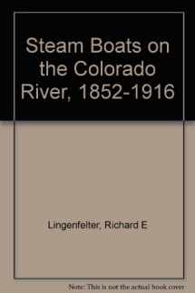 9780816506507-0816506507-Steamboats on the Colorado River, 1852-1916