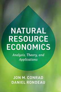 9781108499330-1108499333-Natural Resource Economics: Analysis, Theory, and Applications