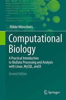 9783642347481-3642347487-Computational Biology: A Practical Introduction to BioData Processing and Analysis with Linux, MySQL, and R