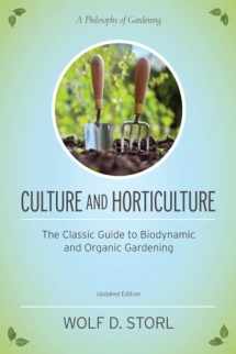 9781583945506-1583945504-Culture and Horticulture: The Classic Guide to Biodynamic and Organic Gardening
