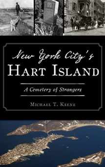 9781540240941-1540240940-New York City's Hart Island: A Cemetery of Strangers