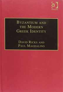 9780860786139-0860786137-Byzantium and the Modern Greek Identity (Publications of the Centre for Hellenic Studies, King's College London)
