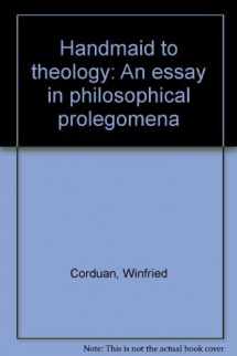 9780801024689-0801024684-Handmaid to theology: An essay in philosophical prolegomena