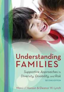 9781598572155-1598572156-Understanding Families: Supportive Approaches to Diversity, Disability, and Risk, Second Edition