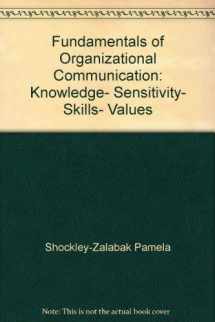 9780582286368-0582286360-Fundamentals of Organizational Communication: Knowledge, sensitivity, skills, values