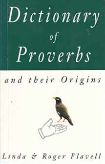 9781856263900-1856263908-Dictionary Of Proverbs: And Their Origins