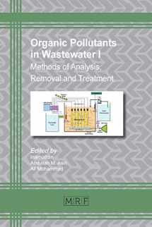9781945291623-1945291621-Organic Pollutants in Wastewater I: Methods of Analysis, Removal and Treatment (Materials Research Foundations)