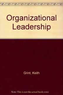 9780324120691-0324120699-Organizational Leadership