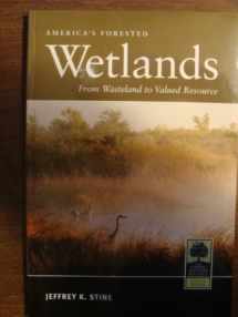 9780890300718-0890300712-America's Forested Wetlands From Wasteland to Valued Resource