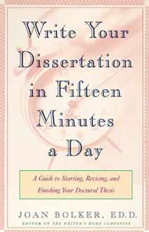 9780805048919-080504891X-Writing Your Dissertation in Fifteen Minutes a Day: A Guide to Starting, Revising, and Finishing Your Doctoral Thesis