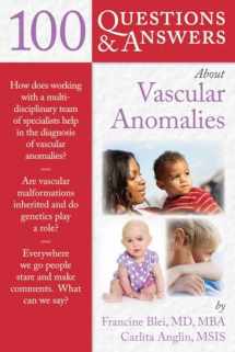 9780763766597-0763766593-100 Question & Answers About Vascular Anomalies (100 Questions & Answers about)