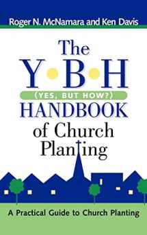 9781597811040-1597811041-The Y-b-h Handbook of Church Planting Yes, but How?