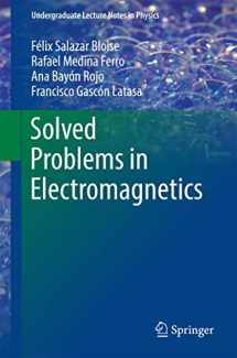9783662483664-3662483661-Solved Problems in Electromagnetics (Undergraduate Lecture Notes in Physics)