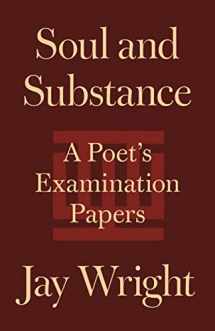 9780691245959-0691245959-Soul and Substance: A Poet's Examination Papers