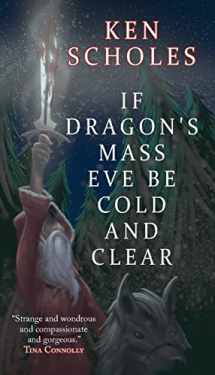9781933846866-1933846860-If Dragon's Mass Eve Be Cold and Clear
