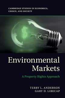 9780521279659-0521279658-Environmental Markets: A Property Rights Approach (Cambridge Studies in Economics, Choice, and Society)