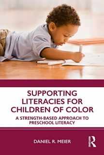 9780367111854-0367111853-Supporting Literacies for Children of Color: A Strength-Based Approach to Preschool Literacy
