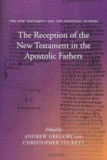 9780199230075-0199230072-The Reception of the New Testament in the Apostolic Fathers