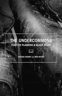 9781570272677-1570272670-The Undercommons: Fugitive Planning & Black Study
