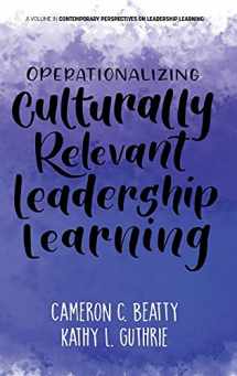 9781648026591-1648026591-Operationalizing Culturally Relevant Leadership Learning (Contemporary Perspectives on Leadership Learning)