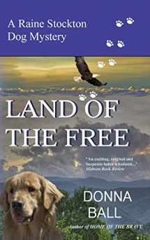 9780996561037-099656103X-Land of the Free (Raine Stockton Dog Mystery)