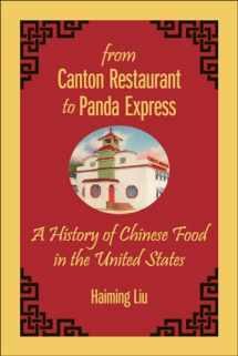 9780813574745-0813574749-From Canton Restaurant to Panda Express: A History of Chinese Food in the United States (Asian American Studies Today)
