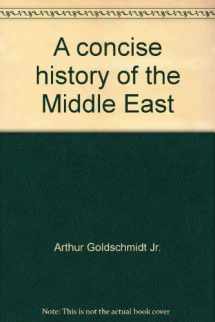 9780891582519-0891582517-A concise history of the Middle East