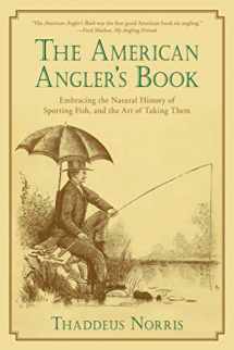 9781632206824-163220682X-The American Angler's Book: Embracing the Natural History of Sporting Fish, and the Art of Taking Them