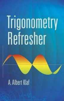 9780486442273-0486442276-Trigonometry Refresher (Dover Books on Mathematics)