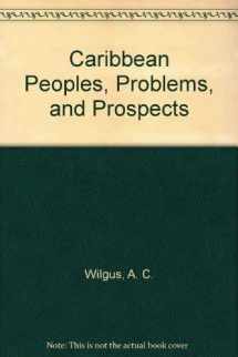 9780813002446-0813002443-Caribbean Peoples, Problems, and Prospects