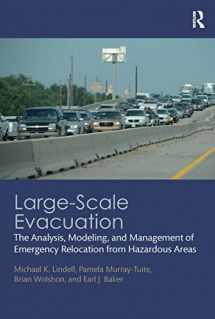 9781032241746-1032241748-Large-Scale Evacuation: The Analysis, Modeling, and Management of Emergency Relocation from Hazardous Areas