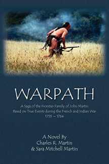 9781436353144-1436353149-Warpath: A Saga of the Frontier Family of John Martin