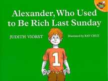 9780689711992-0689711999-Alexander, Who Used to Be Rich Last Sunday