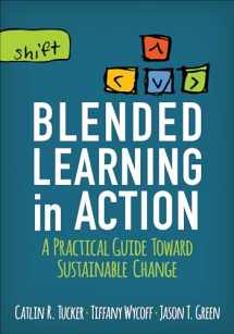 9781506341163-1506341160-Blended Learning in Action: A Practical Guide Toward Sustainable Change (Corwin Teaching Essentials)