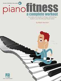 9781423493068-1423493060-Piano Fitness: A Complete Workout Book/Online Audio