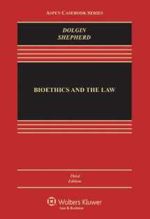 9781454810766-1454810769-Bioethics & the Law, Third Edition (Aspen Casebook Series)
