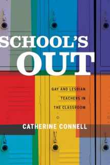 9780520278233-0520278232-School's Out: Gay and Lesbian Teachers in the Classroom
