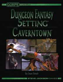 9781556349829-1556349823-GURPS Dungeon Fantasy Setting: Caverntown