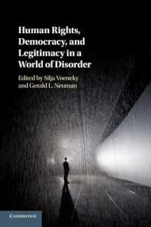 9781108431118-1108431119-Human Rights, Democracy, and Legitimacy in a World of Disorder