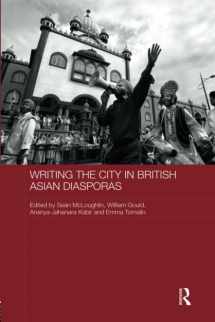 9780815384069-0815384068-Writing the City in British Asian Diasporas (Routledge Contemporary South Asia Series)